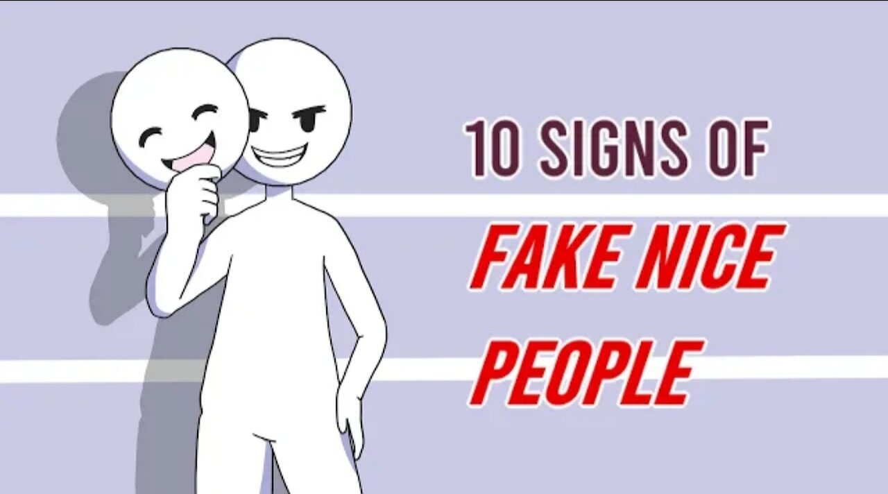 10 SIGNS OF FAKE NICE PEOPLE