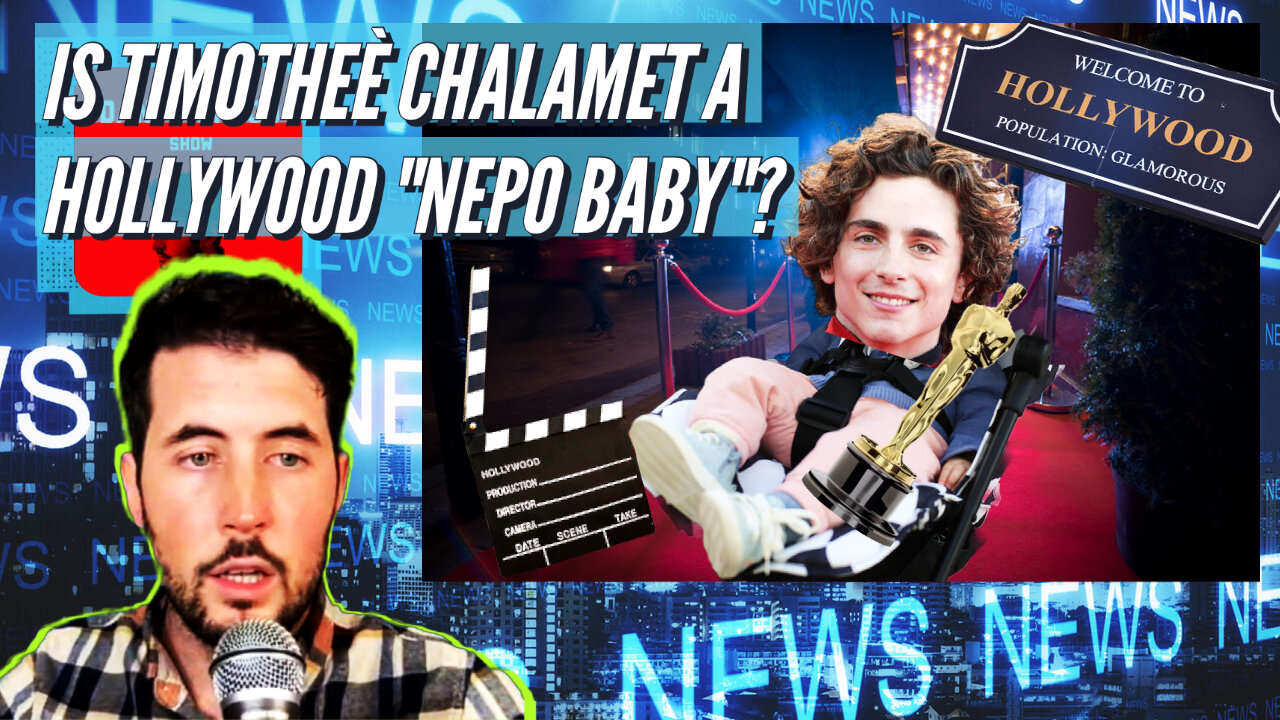 Timotheè Chalamet Accused Of Being A 'Nepo Baby'