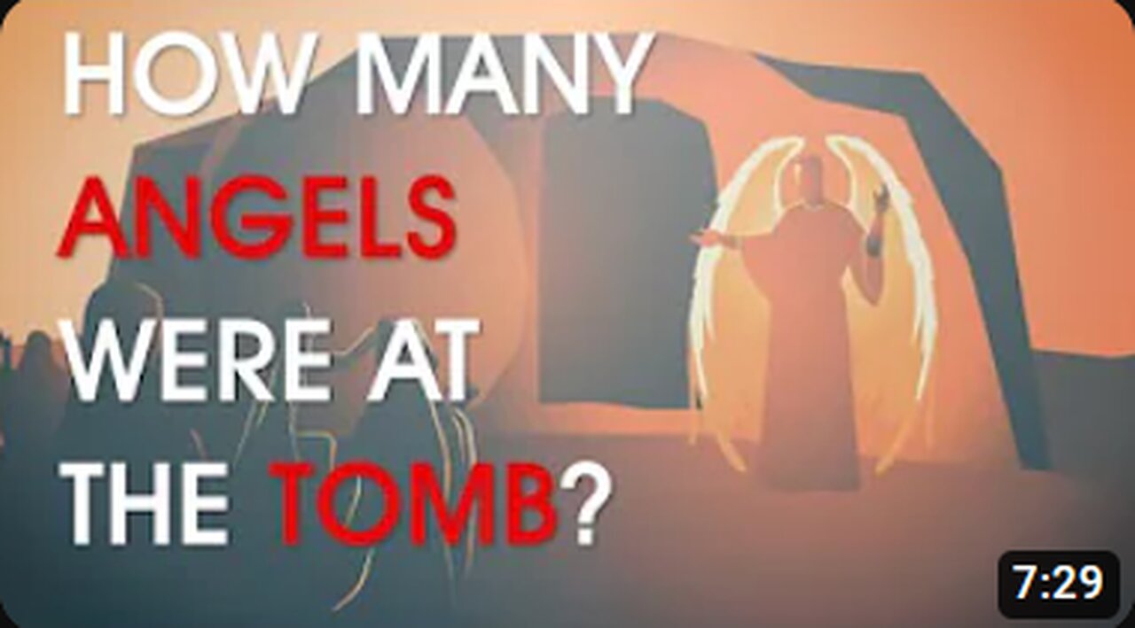 Angels or Men at the Tomb? Supposed Bible Contradiction #24