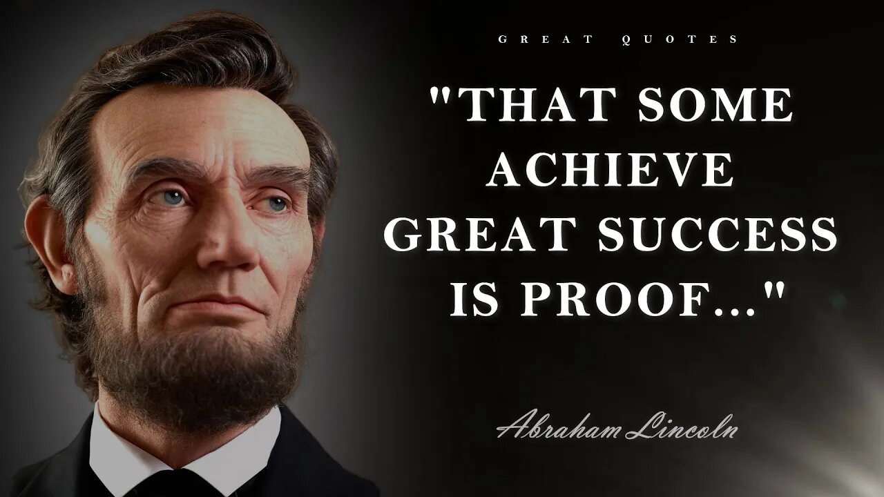 Abraham Lincoln - the most memorable quotes | Philosophy of Life, success, inspiration, motivation