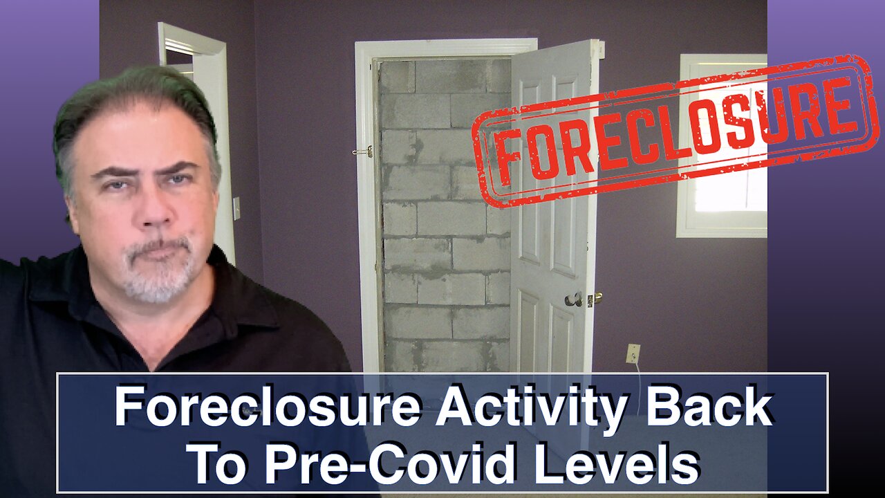 Foreclosure Activity Back to Pre-Covid Levels: Housing Bubble 2.0 - US Housing Crash