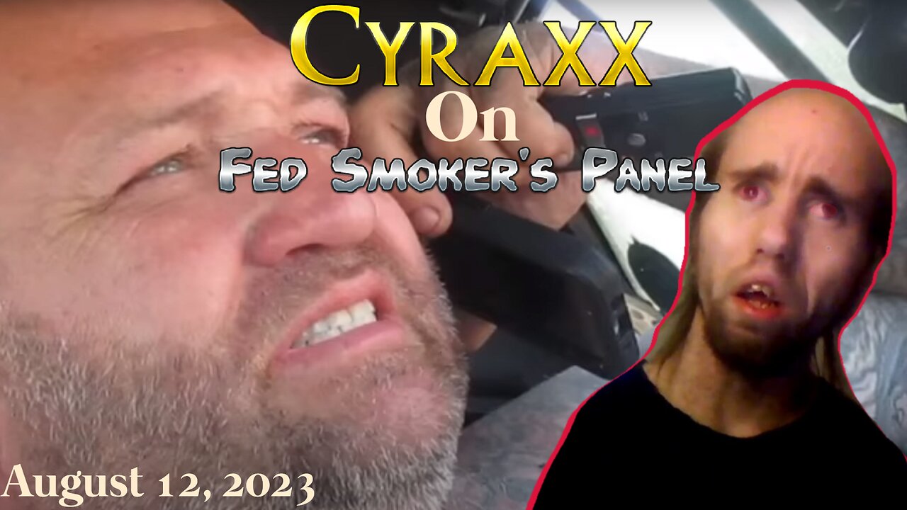 Cyraxx on Fed Smokers Panel