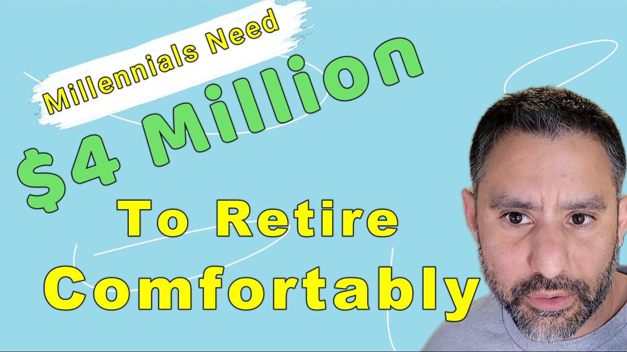 Millennials Need $4 Million To Retire Comfortably