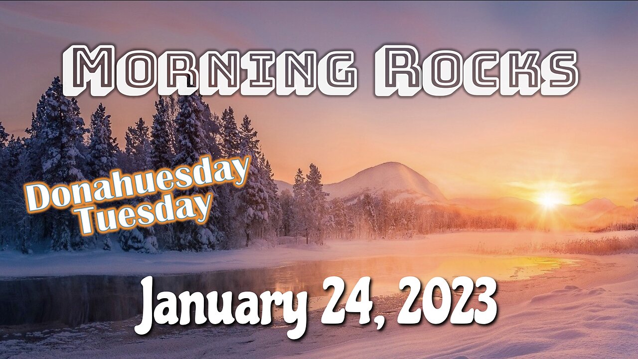 🌄 Morning Rocks - 1.24.23