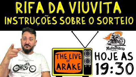 LIVE de ARAKE: Rifa de Viuvita, instruções sobre o SORTEIO