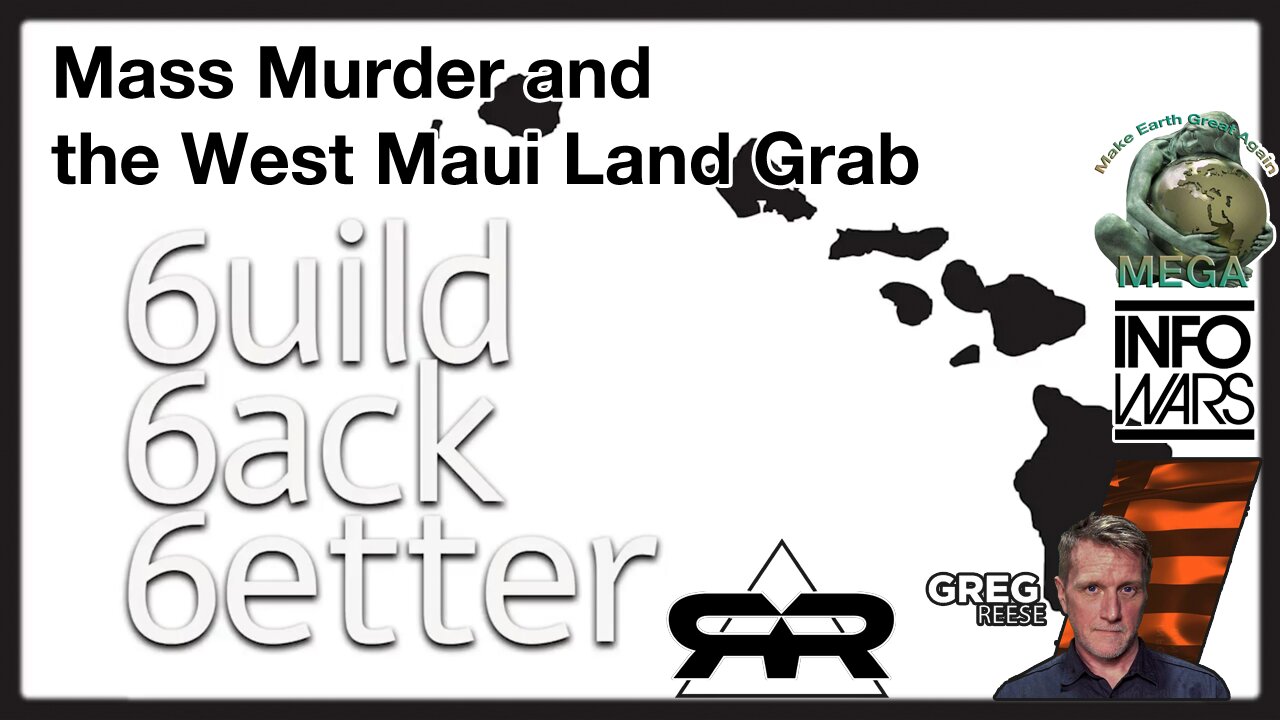 Mass Murder and the West Maui Land Grab