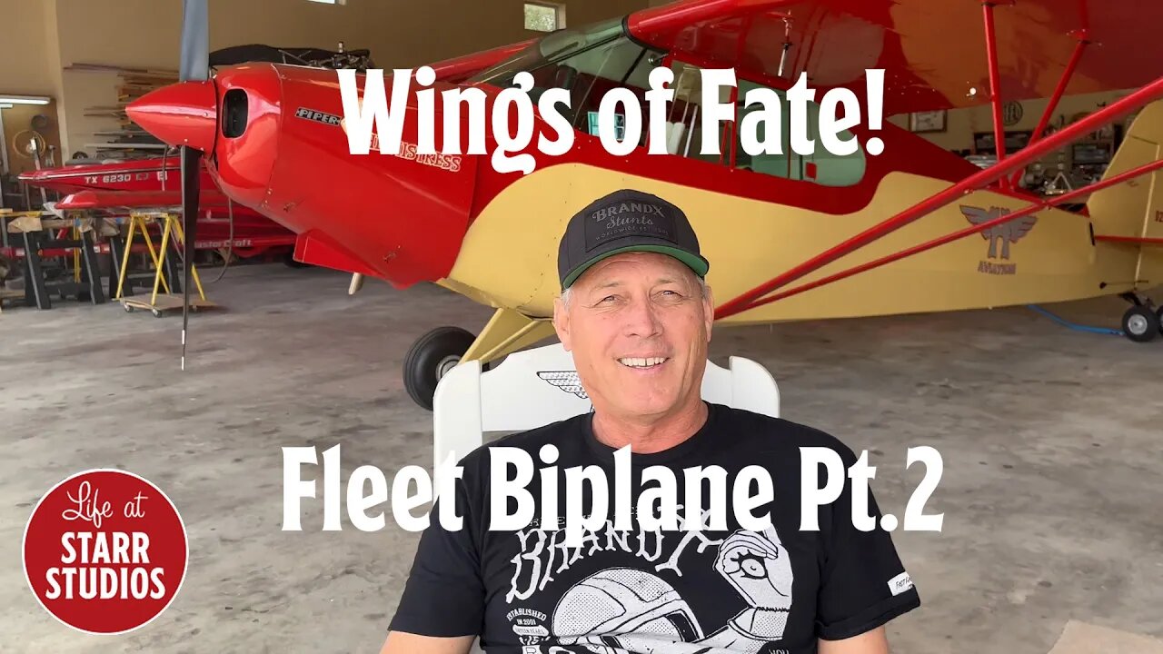 Wings of Fate! - Fleet Biplane Pt. 2