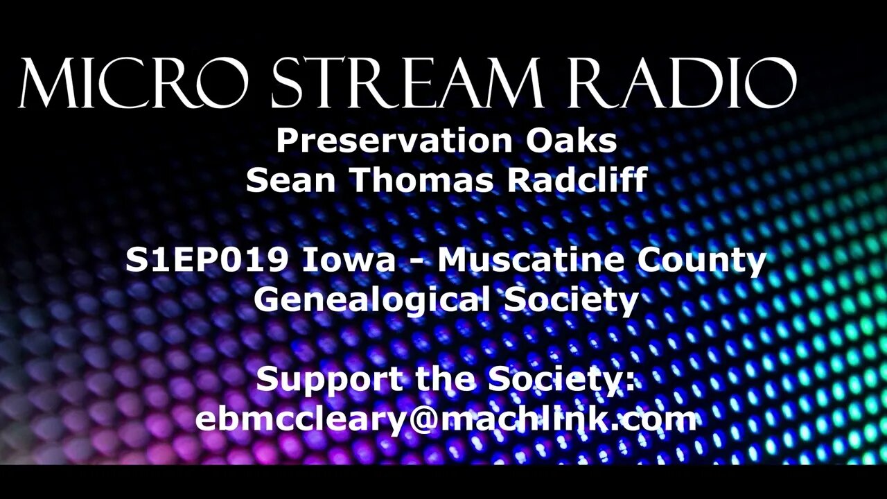 EP019 Iowa Muscatine County Genealogical Society Mike Wedell