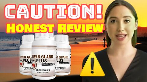 Liver Guard Plus | Liver Guard Plus Review | Scam Alert! User Reports