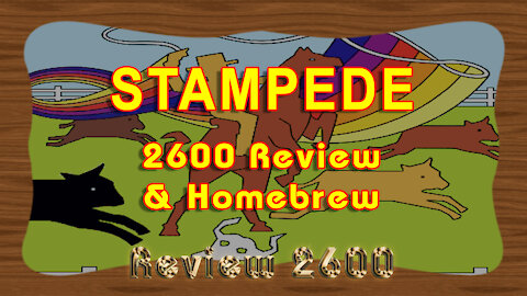 Stampede | Atari 2600 Game Review | Episode 02