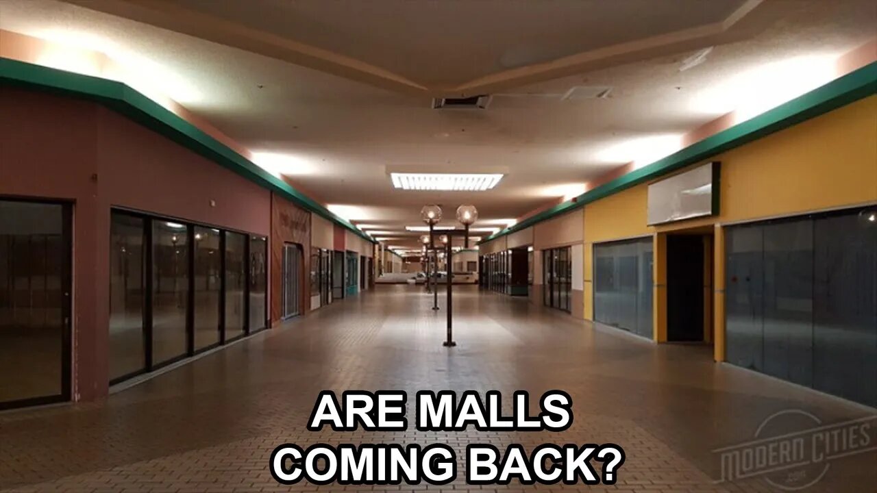 Malls are Coming Back!