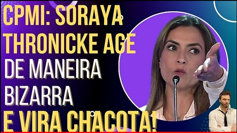 CPMI: Soraya Thronicke behaves bizarrely and becomes a laughing stock! By HiLuiz