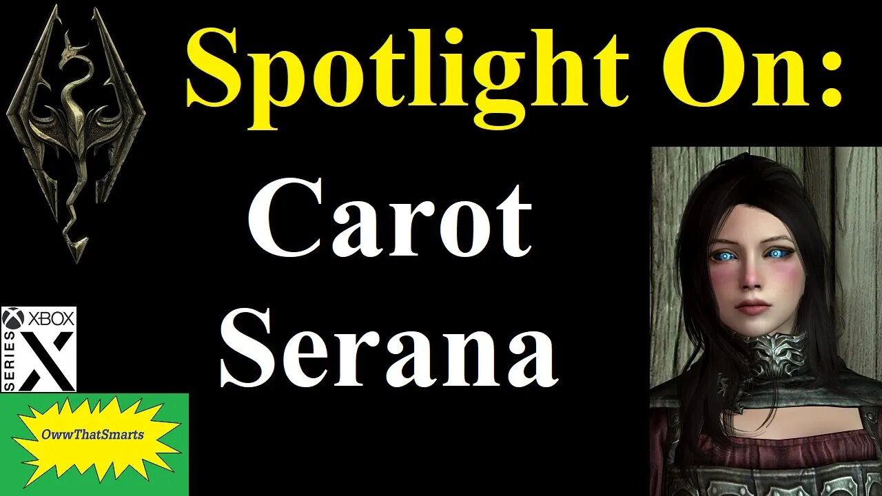 Skyrim - Spotlight On: Carot Serana