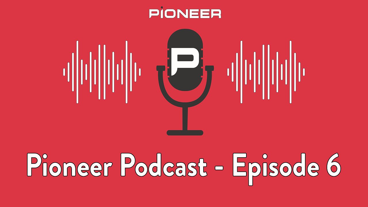 Episode 06 | Pioneer Core Value - Kingdom Orientated