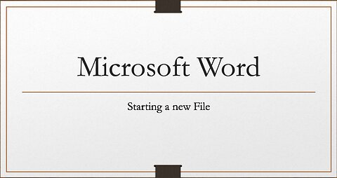 Microsoft Word - Starting a new file