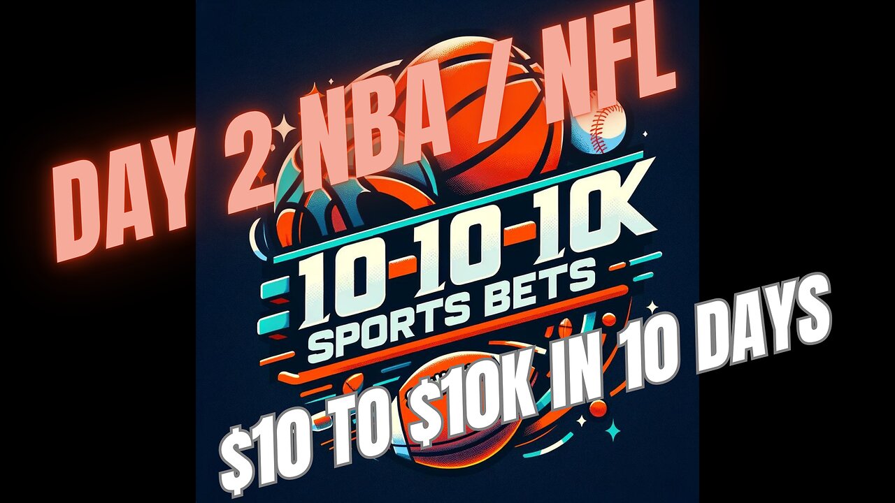 Day 2 of $10k Challenge. NBA/NFL