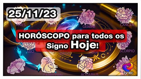 HORÓSCOPO DO DIA - SÁBADO 25 DE NOVEMBRO | 𝑫𝒊𝒓𝒄𝒆 𝑨𝒍𝒗𝒆𝒔
