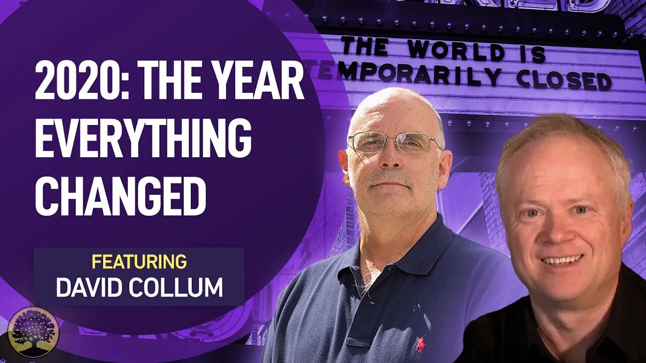 2020: The Year Everything Changed (David Collum/Chris Martenson)