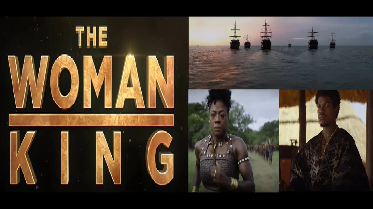 Woman King Trailer ft. Evil White Men, Weak African Men, Ignoring Dahomey's History as Slave Traders