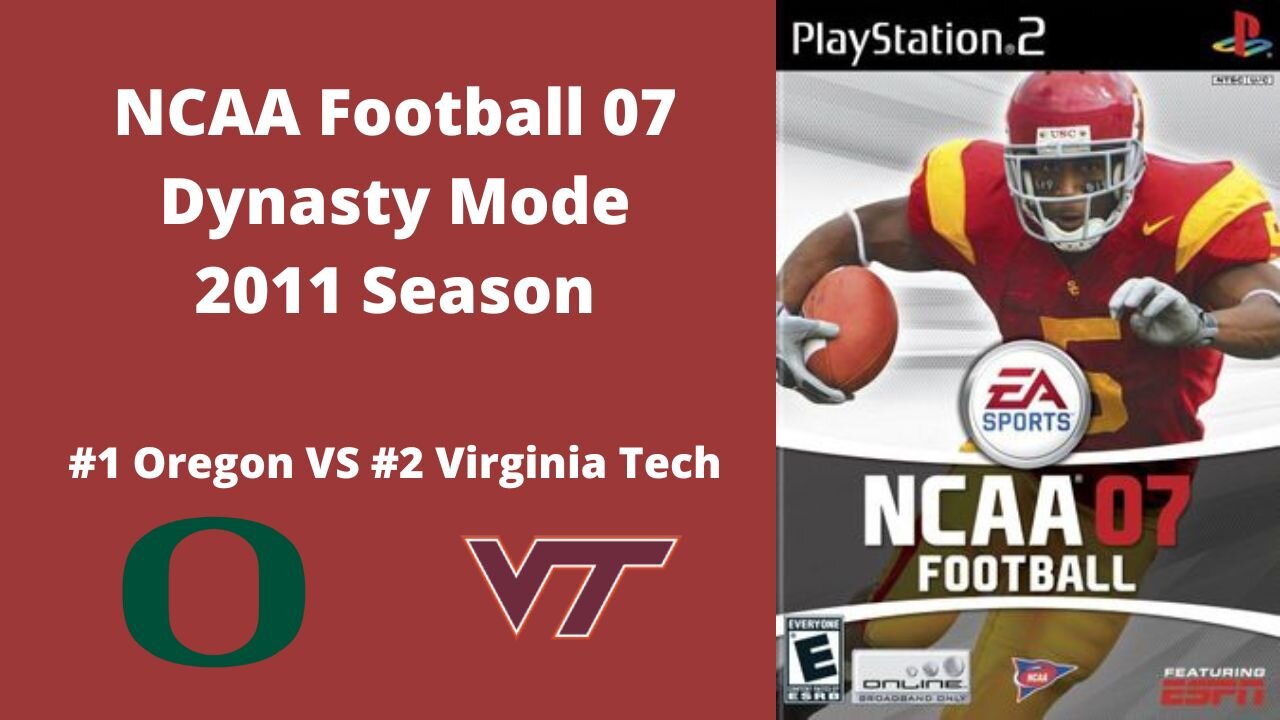 NCAA Football 07 | Dynasty Mode 2011 Season | Game 1: Oregon VS Virginia Tech