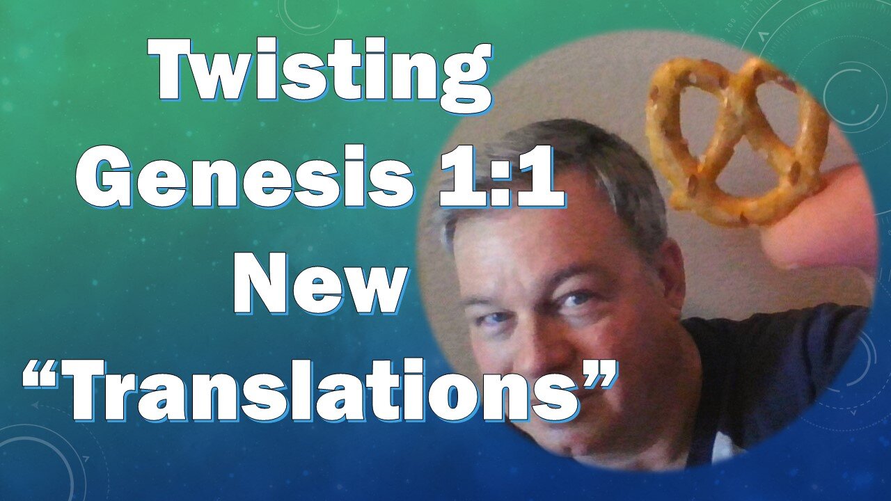 Wrong From the Start? The Push to Re-translate Genesis 1:1