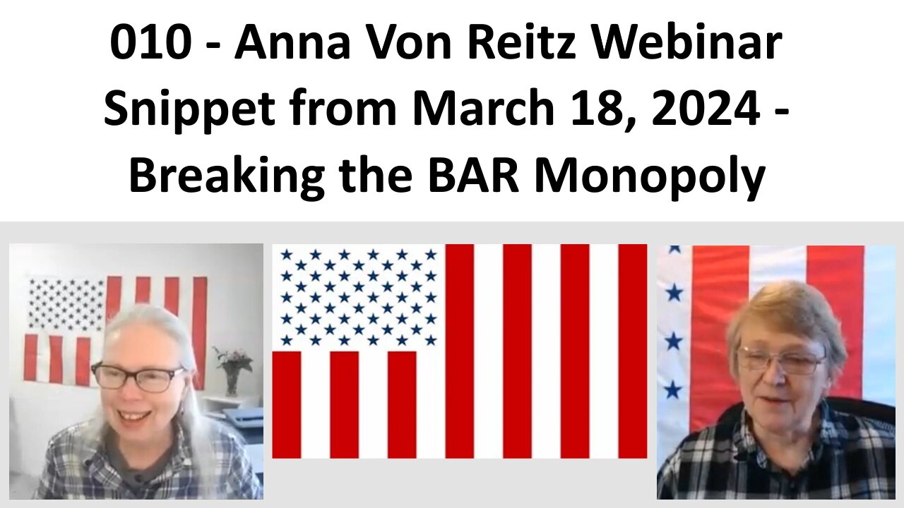 010 - AVR Webinar Snippet from March 18, 2024 - Breaking the BAR Monopoly