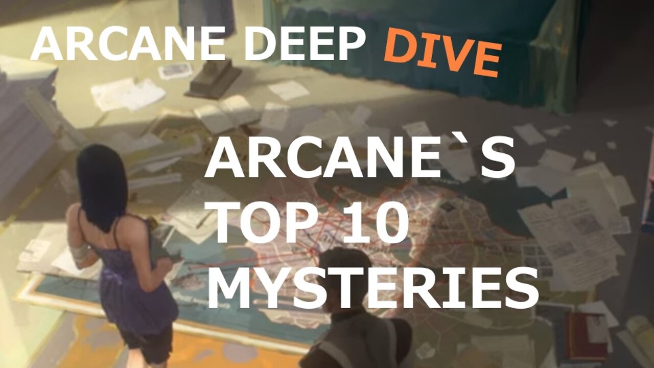 Arcane's Top 10 Mysteries