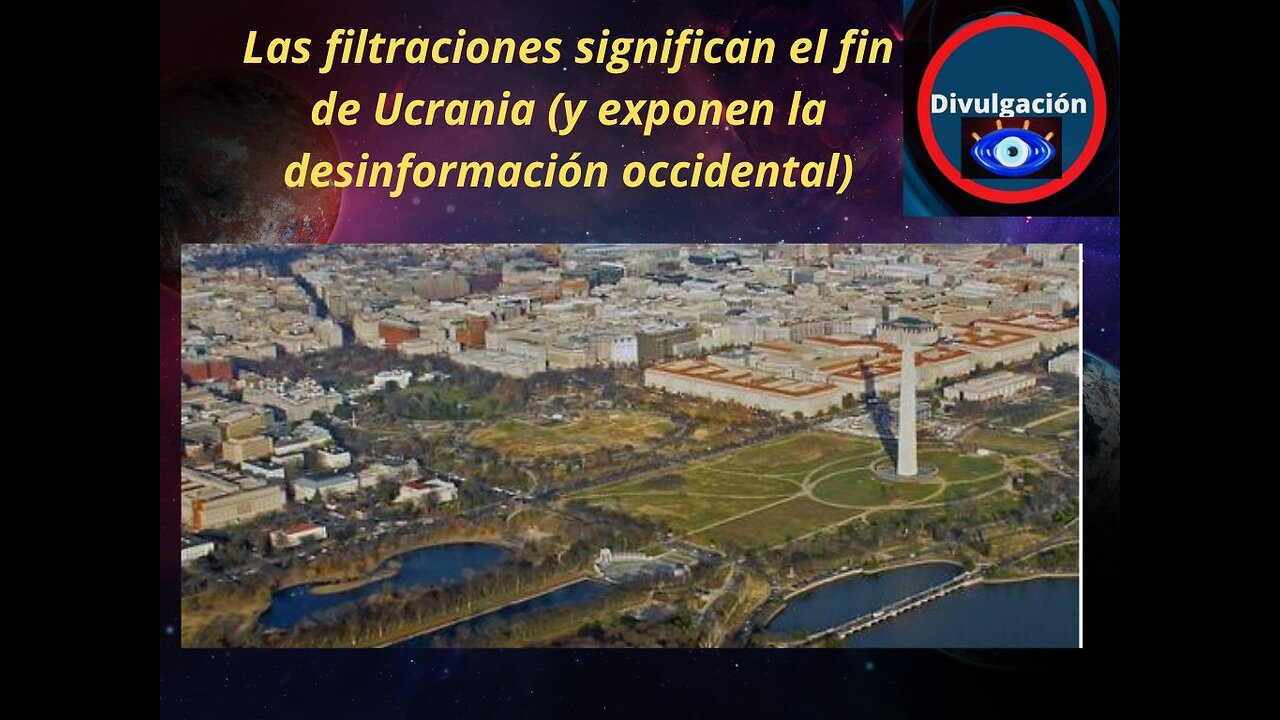 Las filtraciones significan el fin de Ucrania (y exponen la desinformación occidental)