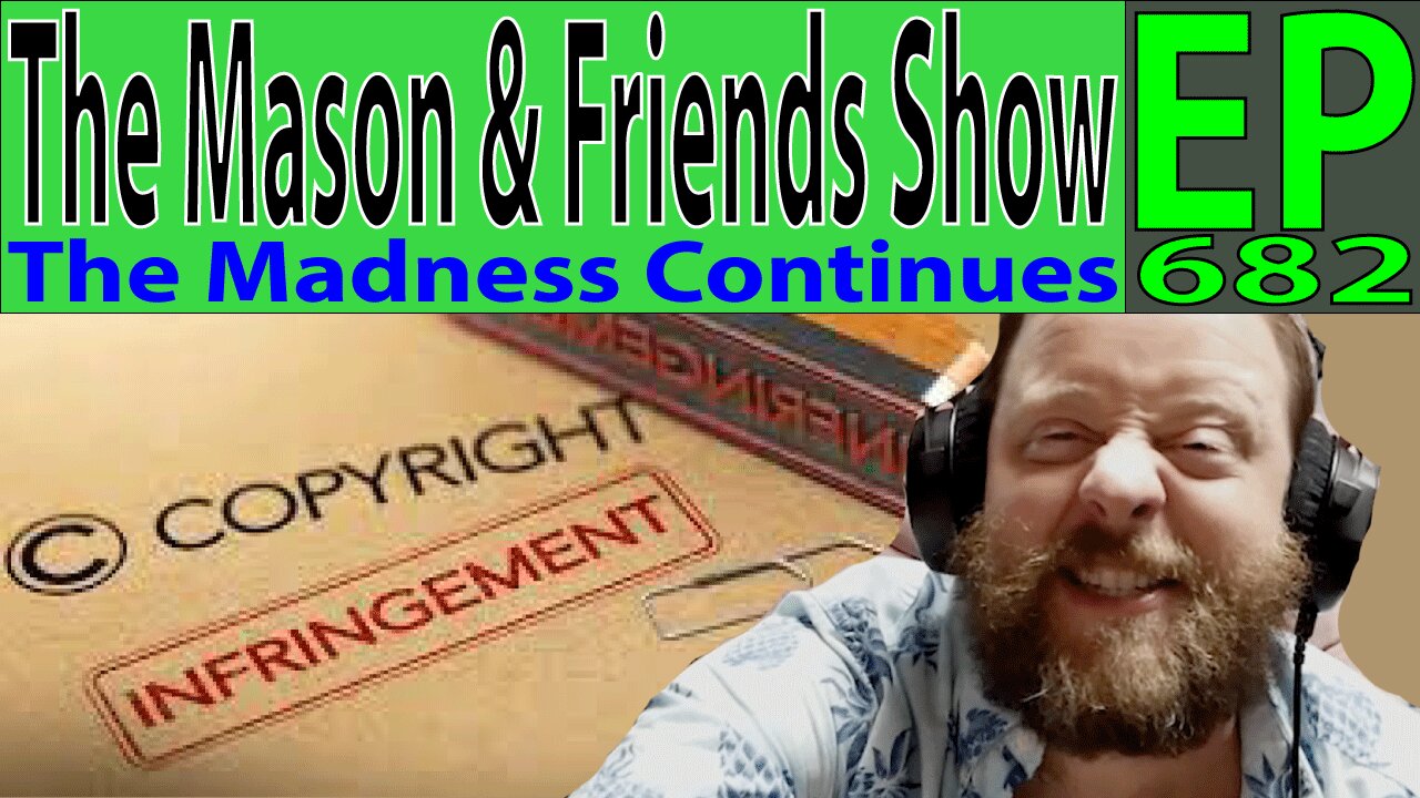 the Mason and Friends Show. Episode 682