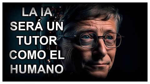 L'INTELLIGENZA ARTIFICIALE SARA' LA MAESTRA DEL FUTURO(SOPRATUTTO IN QUELLO SESSUALE E PEDOFILO),SECONDO BILL GATES.Bill Gates prevede che l'IA prenderà il posto degli insegnanti e quindi anche di MASSONI,PRETI,GURU,IMAM e RABBINI ovvio