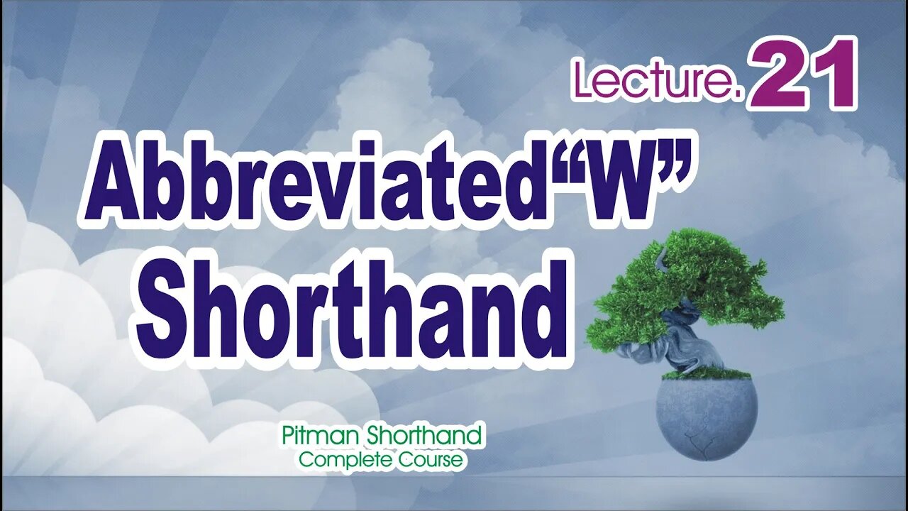 Abbreviated W -Class 21|Pitman Shorthand basic course|Sadar khan tv