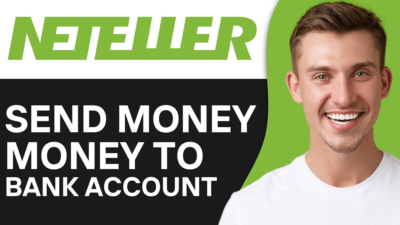 How To Send Money From Neteller To Bank Account