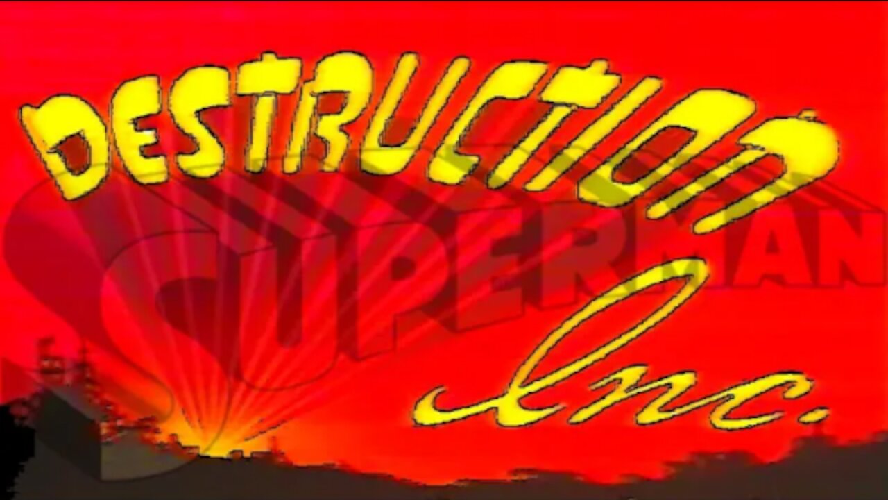 Superman - Destruction Inc.