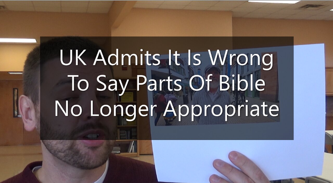 UK Admits It Is Wrong To Say Parts Of Bible No Longer Appropriate