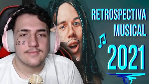 RETROSPECTIVA MUSICAL 2021 ♫ - MrPoladoful | REACT