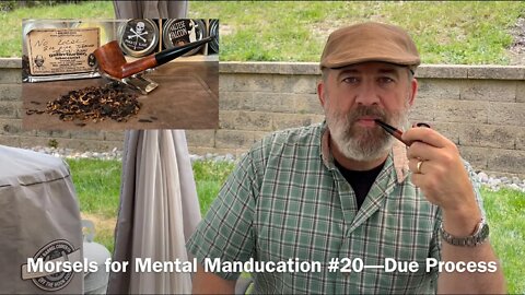 Morsels for Mental Manducation #20—Due Process