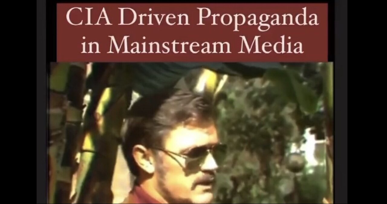 CIA Driven Propaganda In The Mainstream Media