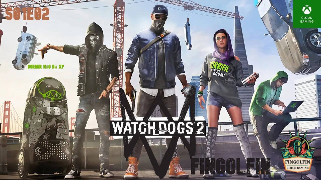 XCloud: Watch Dogs®2#S01e02