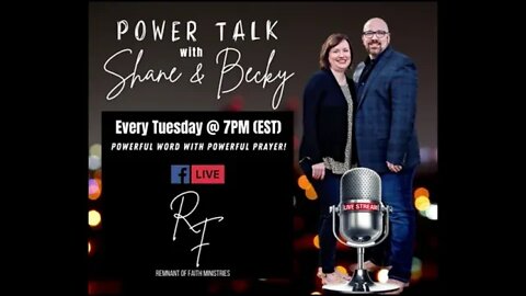 Remnant of Faith Ministries - Power Talk with Shane and Becky #prayer #endtimeharvest #jesus