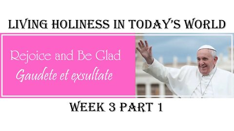 Living Holiness in Today's World: Week 3 Part 1