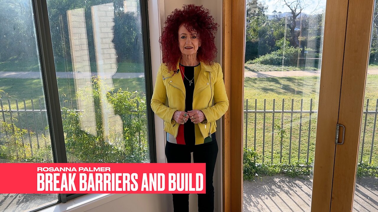 Break the Barriers and Build - Rosanna Palmer, Creative (2023)