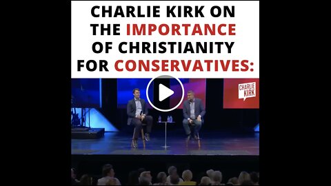 Charlie Kirk on the Importance of Christianity for Conservatives