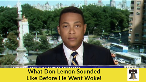 What Don Lemon Sounded Like Before He Went Woke!