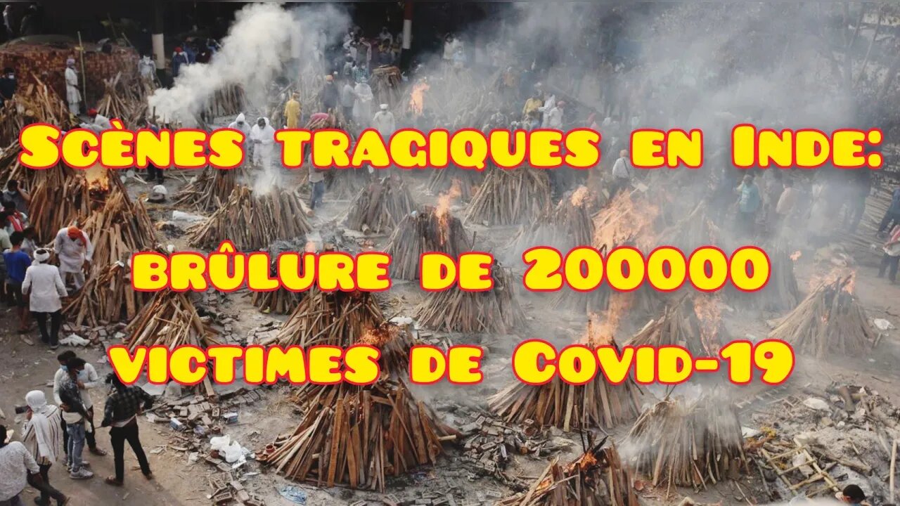 Scènes tragiques en Inde: brûlure de 200000 victimes de Covid-19