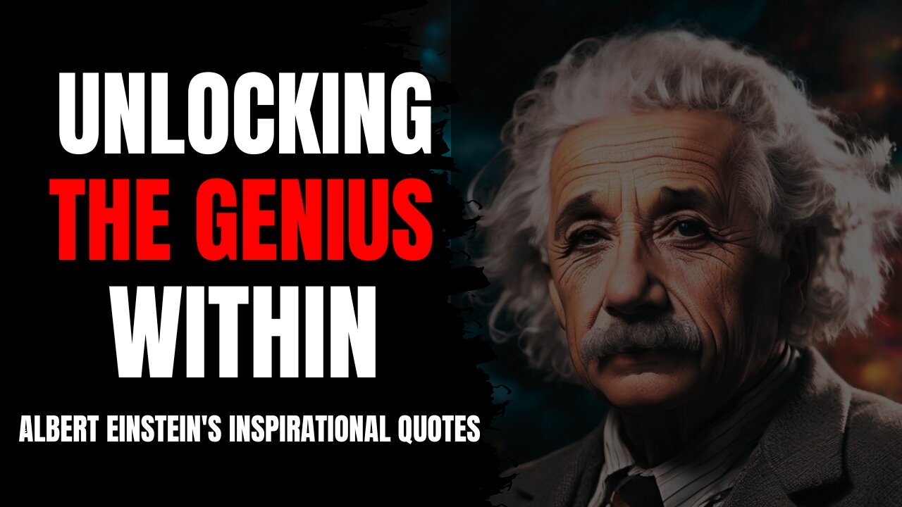 Unleashing Brilliance: The Timeless Wisdom of Albert Einstein