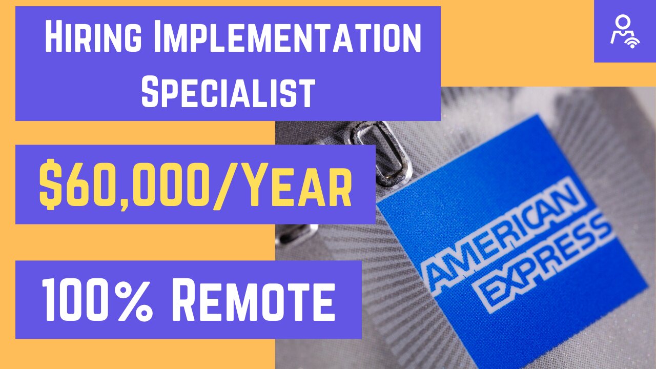 Remote Jobs with American Express, $60,000-$110,000 Per Year