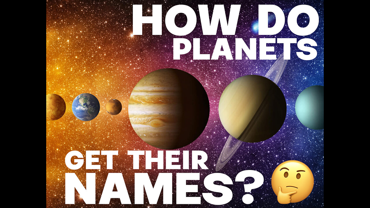 How Do Planets Get Their Names? Let's ask a NASA Expert !