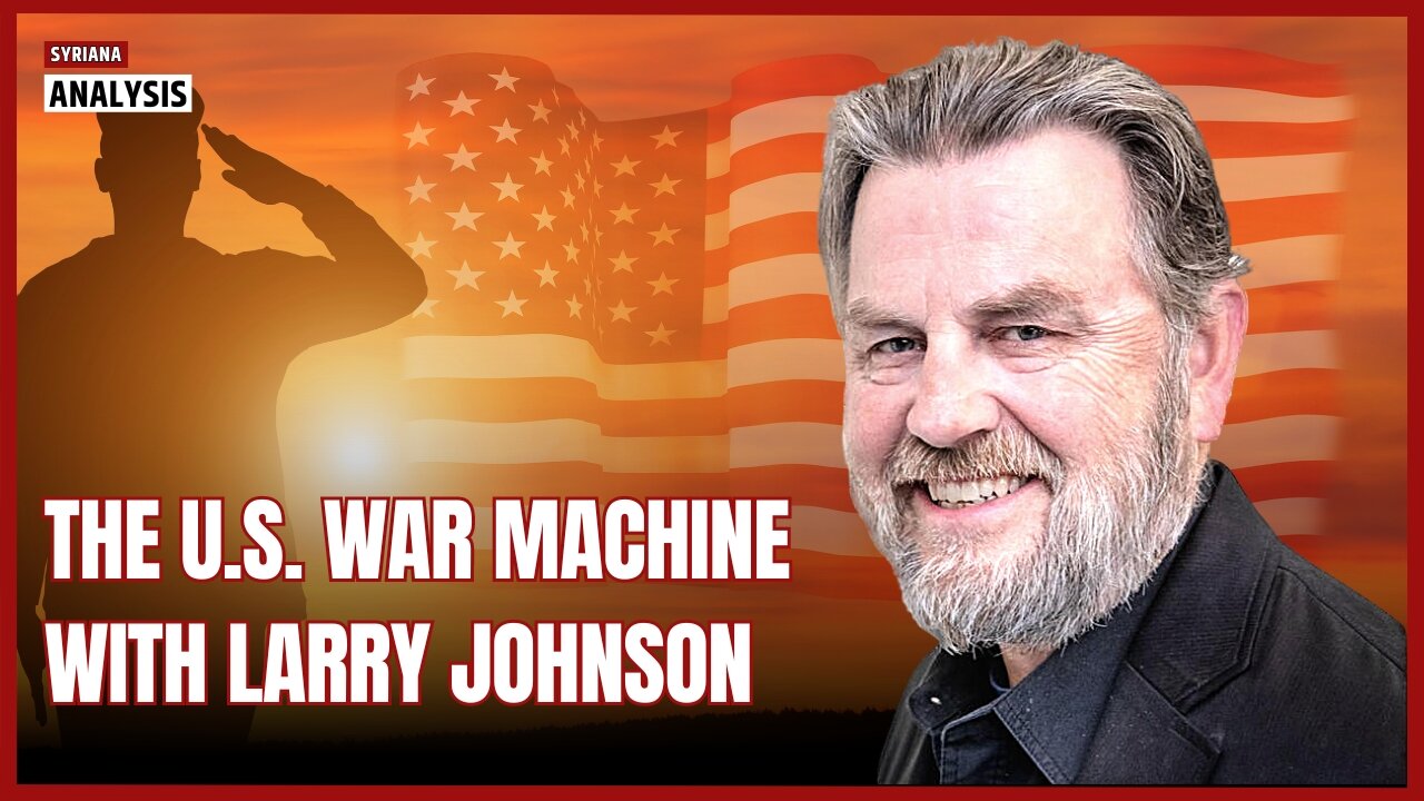 The American war machine | Larry C. Johnson