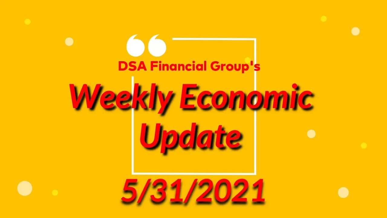 Weekly Update for 5/31/2021