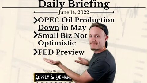 What the #Fed will do Wednesday, #OPEC #oil production DOWN Again in May, Small #Biz Conditions Down